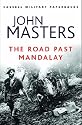 The Road Past Mandalay (Cassell Military Paperbacks)