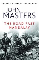 The Road Past Mandalay (Cassell Military Paperbacks)
