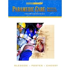 Paramedic Care: Principles Practice, Volume 4: Trauma Emergencies