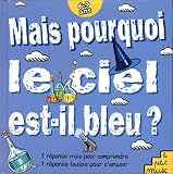 Mais pourquoi le ciel est-il bleu?