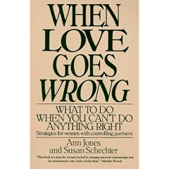 When Love Goes Wrong: What to Do When You Can't Do Anything Right