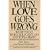 When Love Goes Wrong: What to Do When You Can't Do Anything Right