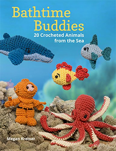 Bathtime Buddies: 20 Crocheted Animals from the Sea