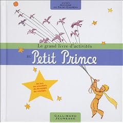 Le grand livre d'activit�s du Petit Prince