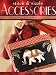 Book Stitch & Sizzle Accessories: Hot Handbags, Scarves, Wraps & Accents