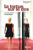 La tortue sur le dos : ma lutte contre la boulimie