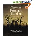 German Romantic Painting: Second Edition (Paul Mellon Centre for Studies in Britis)