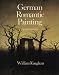German Romantic Painting: Second Edition (Paul Mellon Centre for Studies in Britis) width=