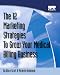 12 Marketing Strategies To Grow Your Medical Billing Business: Boost Your Medical Billing Business To The Next Level