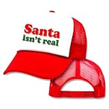 Santa Isn't Real Mesh Trucker Hat Cap