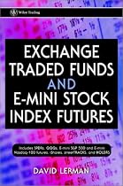 Exchange Traded Funds and E-Mini Stock Index Futures