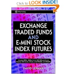 Exchange Traded Funds and E-Mini Stock Index Futures: David Lerman
