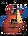 Electric Guitars (A Schiffer reference book for collectors)