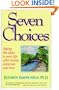 Seven Choices: Taking the Steps to New Life After Losing Someone You Love