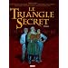 Le Triangle Secret l'Intégrale :