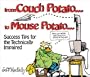 From Couch Potato to Mouse Potato