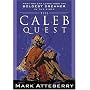 The Caleb Quest: What You Can Learn from the Boldest Dreamer in the Bible