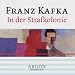 In der Strafkolonie (Audio CD)