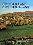 Save Our Land, Save Our Towns: A Plan for Pennsylvania (Pas Cultural & Natural Heritage Series)