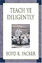 Teach Ye Diligently