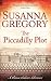 The Piccadilly Plot: Chaloner's Seventh Exploit in Restoration London (The Exploits of Thomas Chaloner)