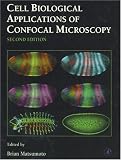 Cell Biological Applications of Confocal Microscopy, Volume 70, Second Edition (Methods in Cell Biology, 70)