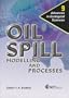 Oil Spill Modelling and Processes