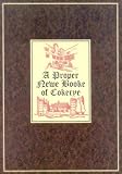 A Proper newe booke of cokerye : Margaret Parker's cookery book