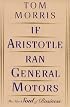 If Aristotle Ran General Motors