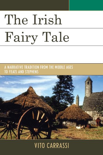 The Irish Fairy Tale: A Narrative Tradition from the Middle Ages to Yeats and Stephens