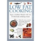 Low Fat Cooking: Enjoy a Healthier Lifestyle with Over 30 Deliciously Satisfying Recipes... by Low Fat Cooking