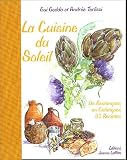 Revue Editions Jeanne Laffitte  / La Cuisine du Soleil : De Restanques en Calanques 32 Recettes