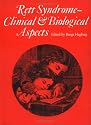 Rett Syndrome - Clinical and Biological Aspects: Studies on 130 Swedish Females (Clinics in Developmental Medicine (Mac Keith Press))