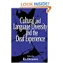 Cultural and Language Diversity and the Deaf Experience