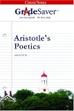 GradeSaver(tm) ClassicNotes Aristotle's Poetics