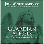 Guardian Angels: True Stories of Answered Prayers book cover