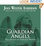 Guardian Angels: True Stories of Answered Prayers