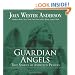 Guardian Angels: True Stories of Answered Prayers
