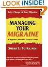 Managing Your Migraine: A Migraine Sufferer's Practical Guide