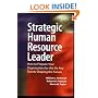 Strategic Human Resource Leader: How to Prepare Your Organization for the Six Key Trends Shaping the Future