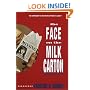 The Face on the Milk Carton