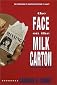 The Face on the Milk Carton