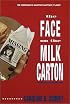 The Face on the Milk Carton