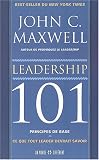 Leadership 101 : Principes de base : Ce que tout leader devrait savoir