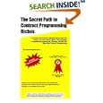 The Secret Path to Contract Programming Riches: An Expert... by Michael Nigohosian