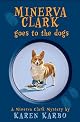Minerva Clark Goes to the Dogs (Minerva Clark)