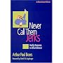 Never Call Them Jerks