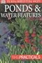 Ponds and Water Features (Rhs Practicals)