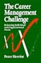 The Career Management Challenge: Balancing Individual and Organizational Needs