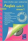 Anglais Cycle 3 niveau 1 (1CD audio)